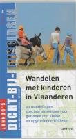 Wandelen met kinderen in Vlaanderen: 20 wandelingen speciaal ontworpen voor gezinnen met kleine en opgroeiende kinderen book