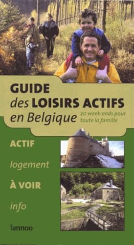 Guide des loisirs actifs en Belgique : 20 week-ends pour toute la famille book