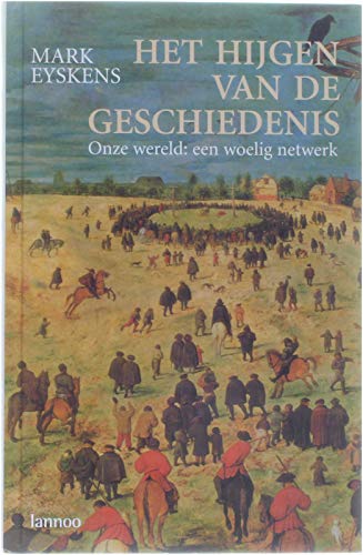Het hijgen van de geschiedenis: onze wereld : een woelig netwerk book