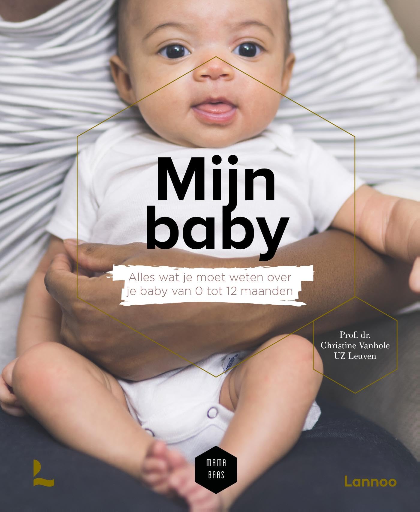 Mijn baby: Alles wat je moet weten over je baby van 0 tot 12 maanden Parents & Children