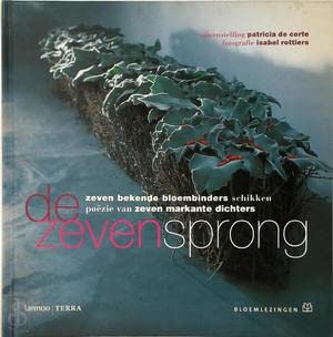 De zevensprong: zeven bekende bloembinders schikken poëzie van zeven markante dichters (Bloemlezingen) Contemporary literature