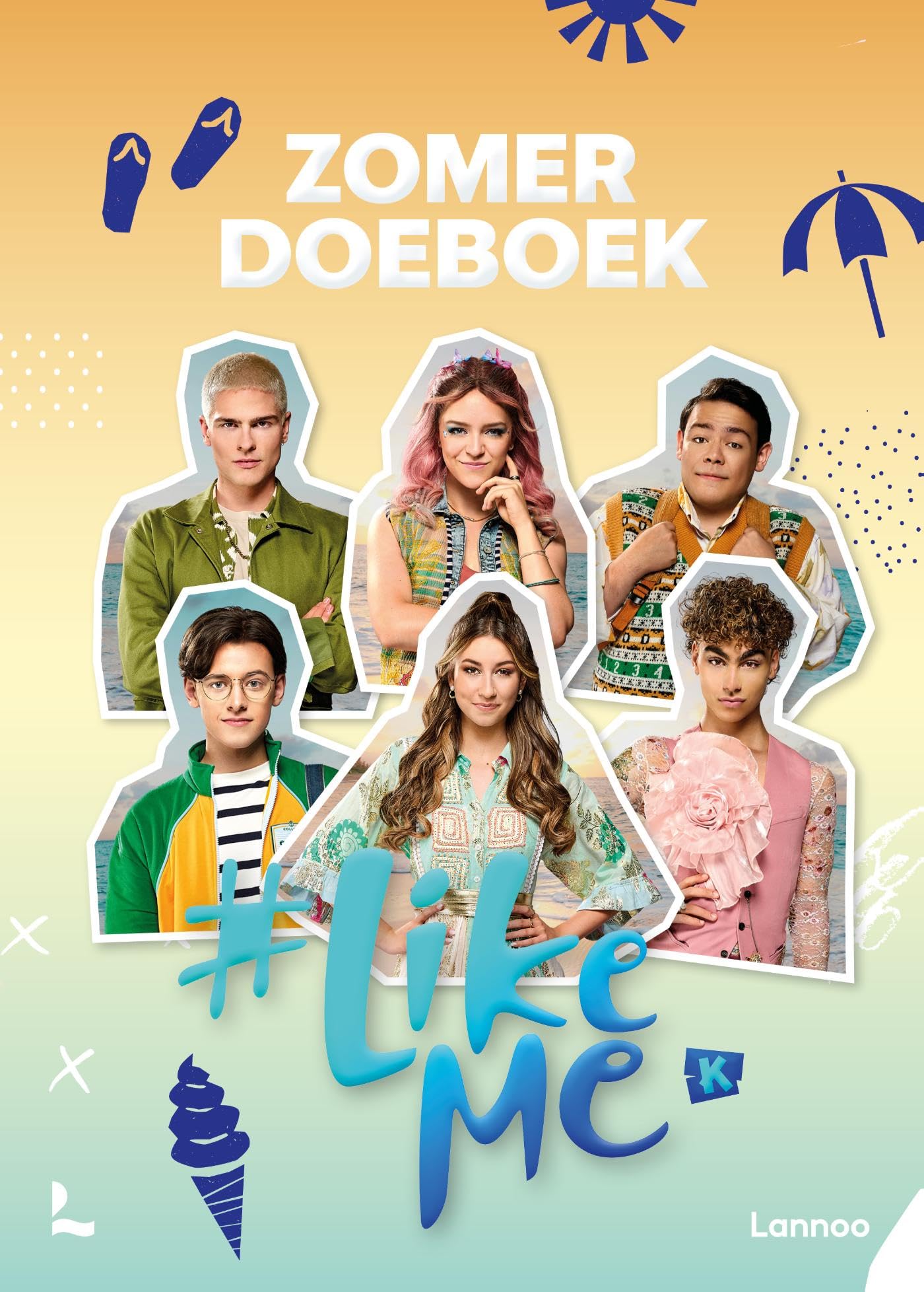 #LikeMe - Zomerdoeboek: Voor een #LikeMe-zomer boordevol activiteiten, leuke spelletjes en creatieve opdrachten Novels & Short Stories
