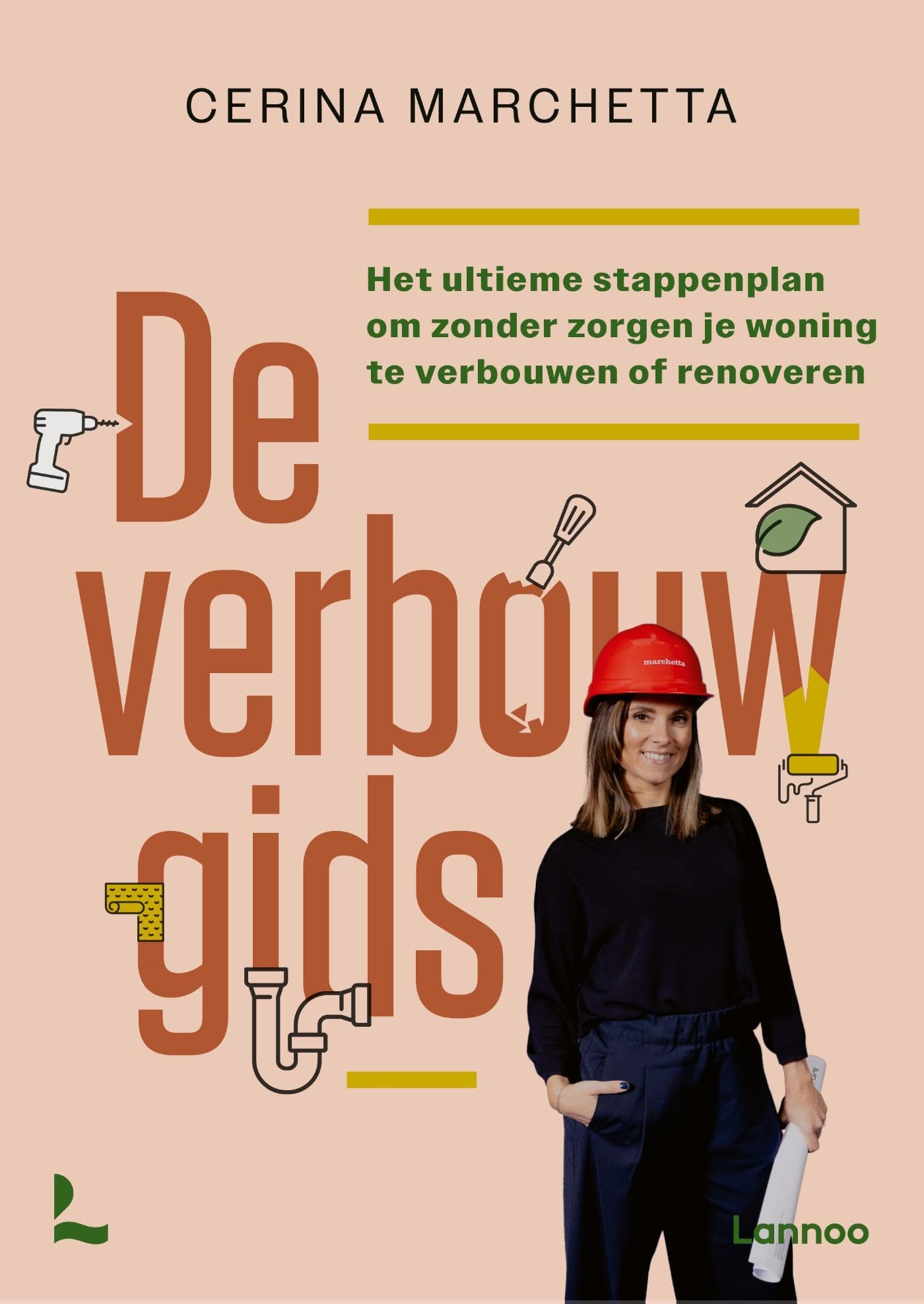 De verbouwgids: Het ultieme stappenplan om zonder zorgen je woning te verbouwen of renoveren Architecture
