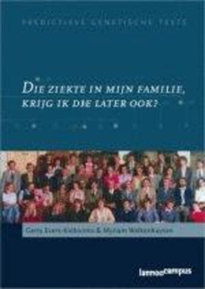 Die ziekte in mijn familie, krijg ik die later ook? Books