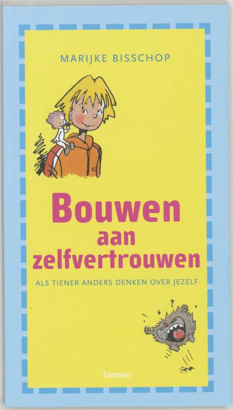 Bouwen aan zelfvertrouwen: Als tiener anders denken over jezelf Books