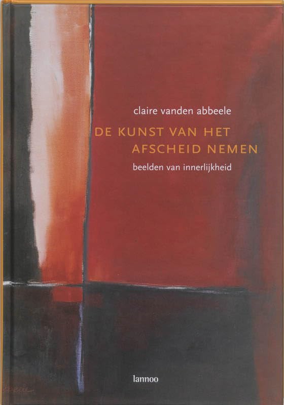 De kunst van het afscheid nemen: Beelden van innerlijkheid book