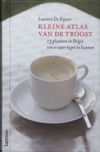 Kleine atlas van de troost: 13 plaatsen in België om er weer tegen te kunnen Leisure, Home & Garden