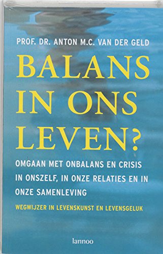 Balans in ons leven: omgaan met spanningen rond persoon, gezondheid, relatie, seksualiteit en samenleving Psychology