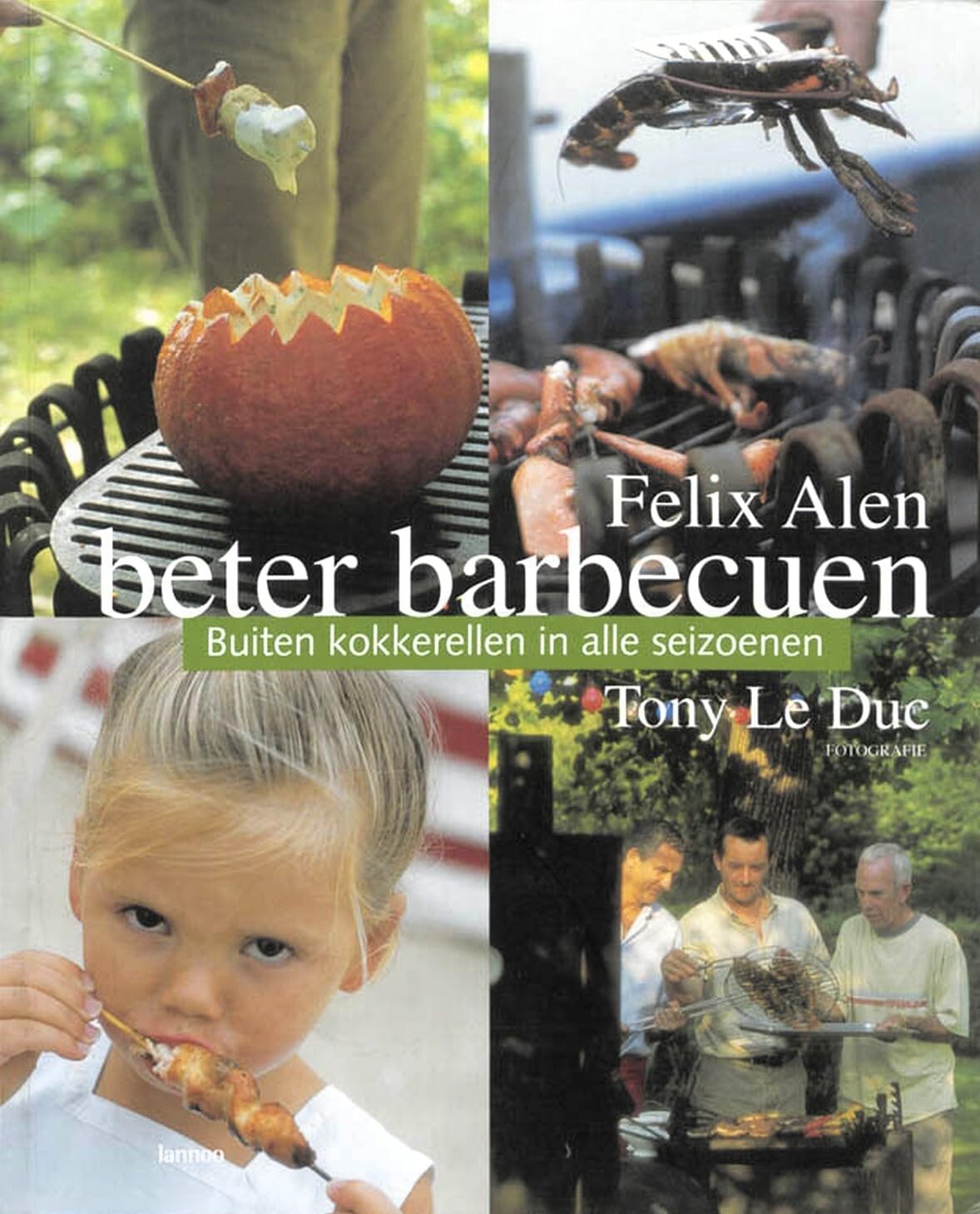 Beter barbecuen: buiten kokkerellen in alle seizoenen book