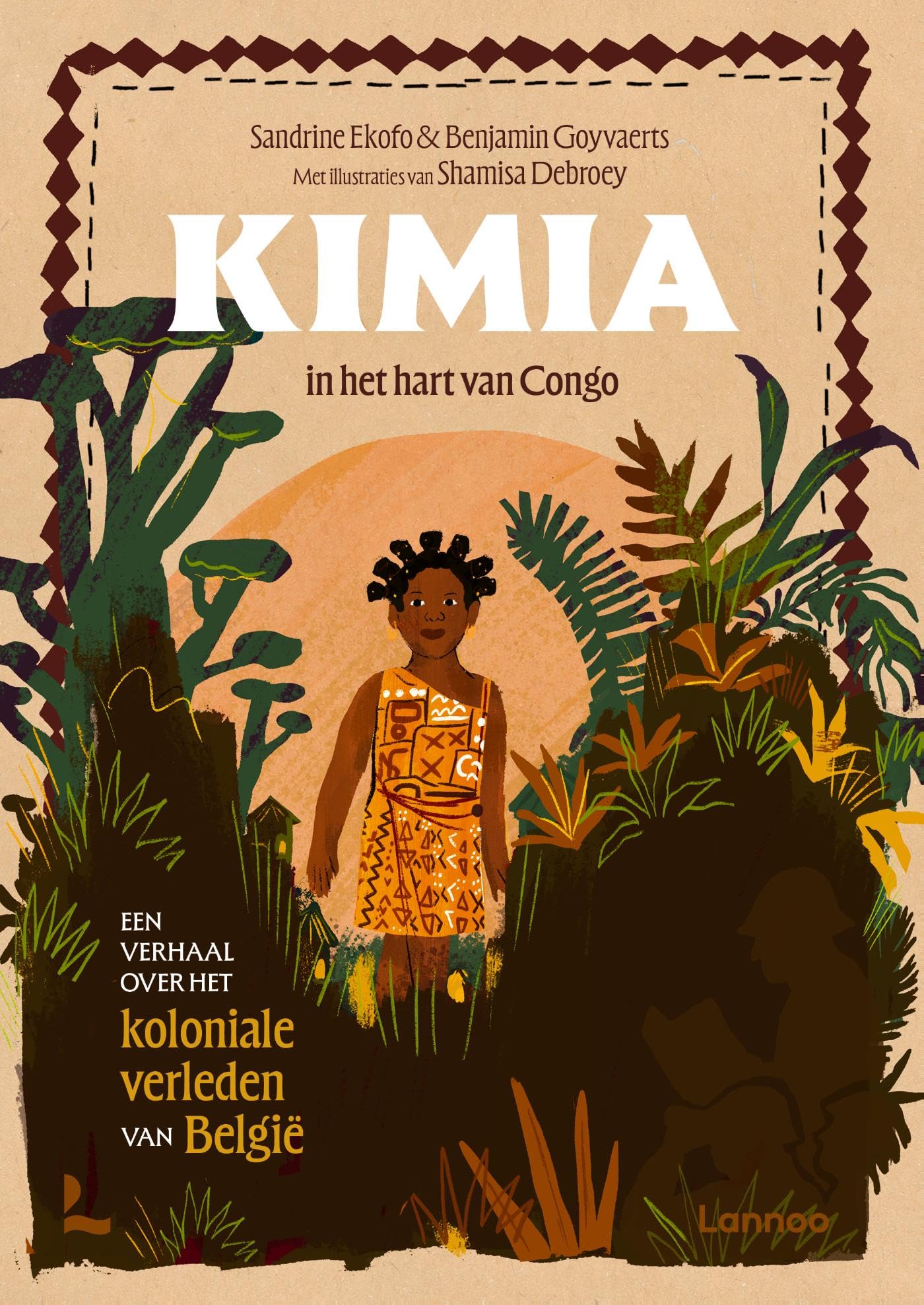 Kimia, in het hart van Congo: Een verhaal over het koloniale verleden van België book