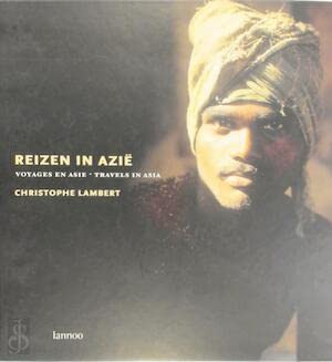 Reizen in Azië - Voyages en Asie - Travels in Asia book