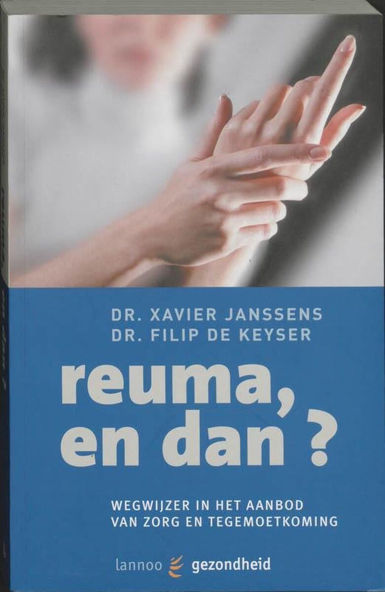Reuma, en dan?: Wegwijzer in het aanbod van zorg en tegemoetkoming Medicine