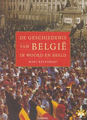 De geschiedenis van België in woord en beeld book