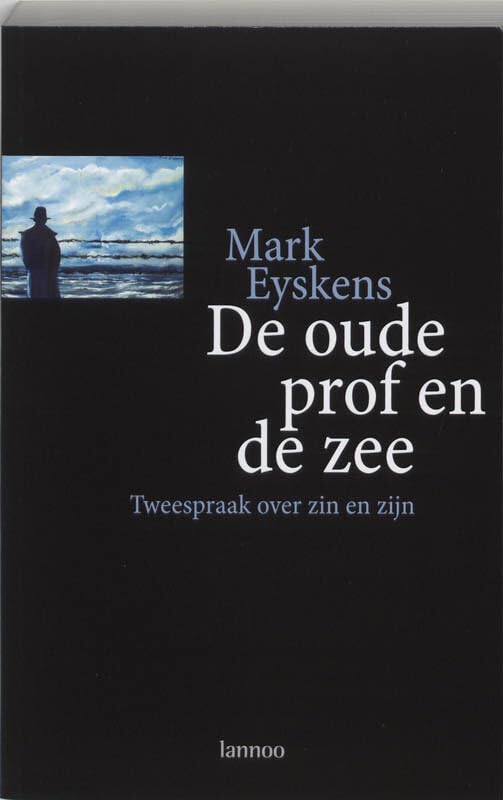 De oude prof en de zee: tweespraak over zin en zijn book