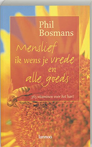 Menslief, ik wens je vrede en alle goeds book
