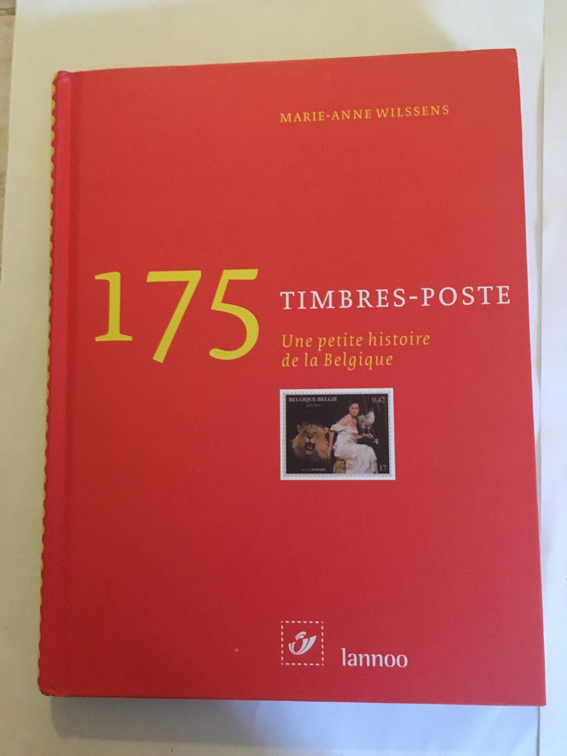 175 timbres-poste Une petite histoire de la Belgique book