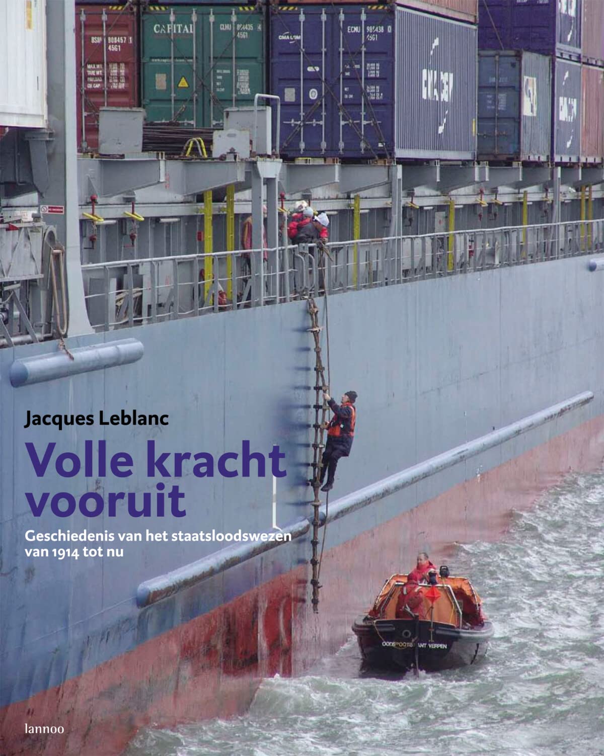 Volle kracht vooruit: Geschiedenis van het staatsloodswezen van 1914 tot nu book