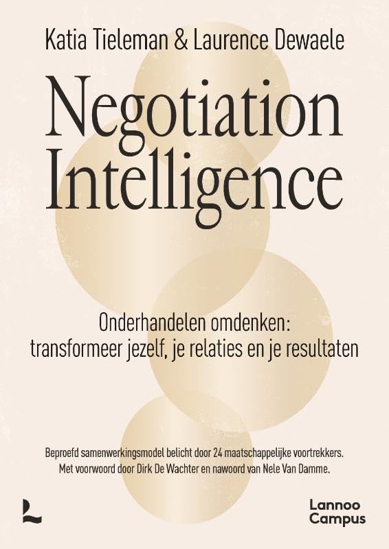 Negotiation intelligence: onderhandelen omdenken : transformeer jezelf, je relaties, je resultaten book