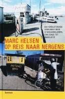 Op reis naar nergens: een verbijsterende wereldreis door 12 vergeten landen : van Congo tot Ingoesjetië Leisure, Home & Garden
