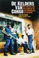 De kelders van Congo: het relaas van een verblijf in een Congolese gevangenis book