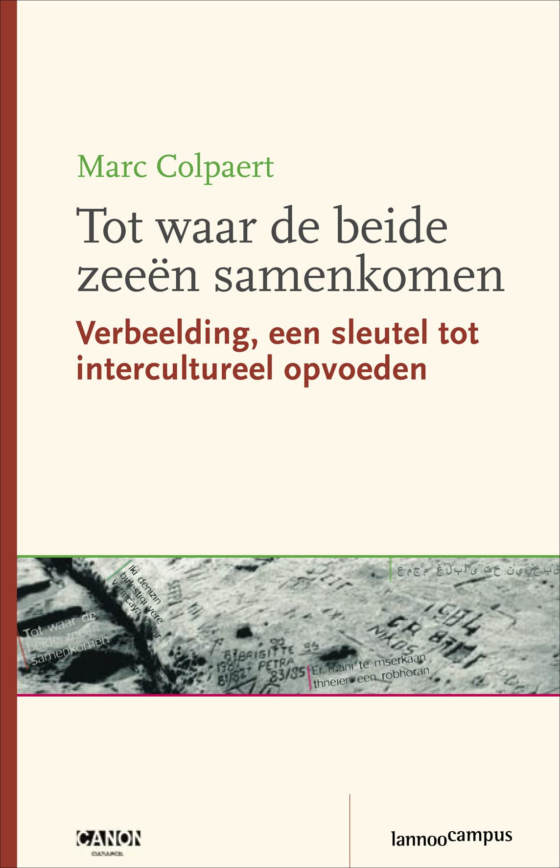 Tot waar de beide zeeën samenkomen: Verbeelding, een sleutel tot intercultureel opvoeden book