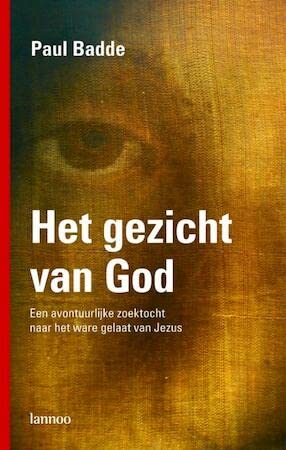 Het gezicht van God: een avontuurlijke zoektocht naar het ware gelaat van Jezus Politics & History