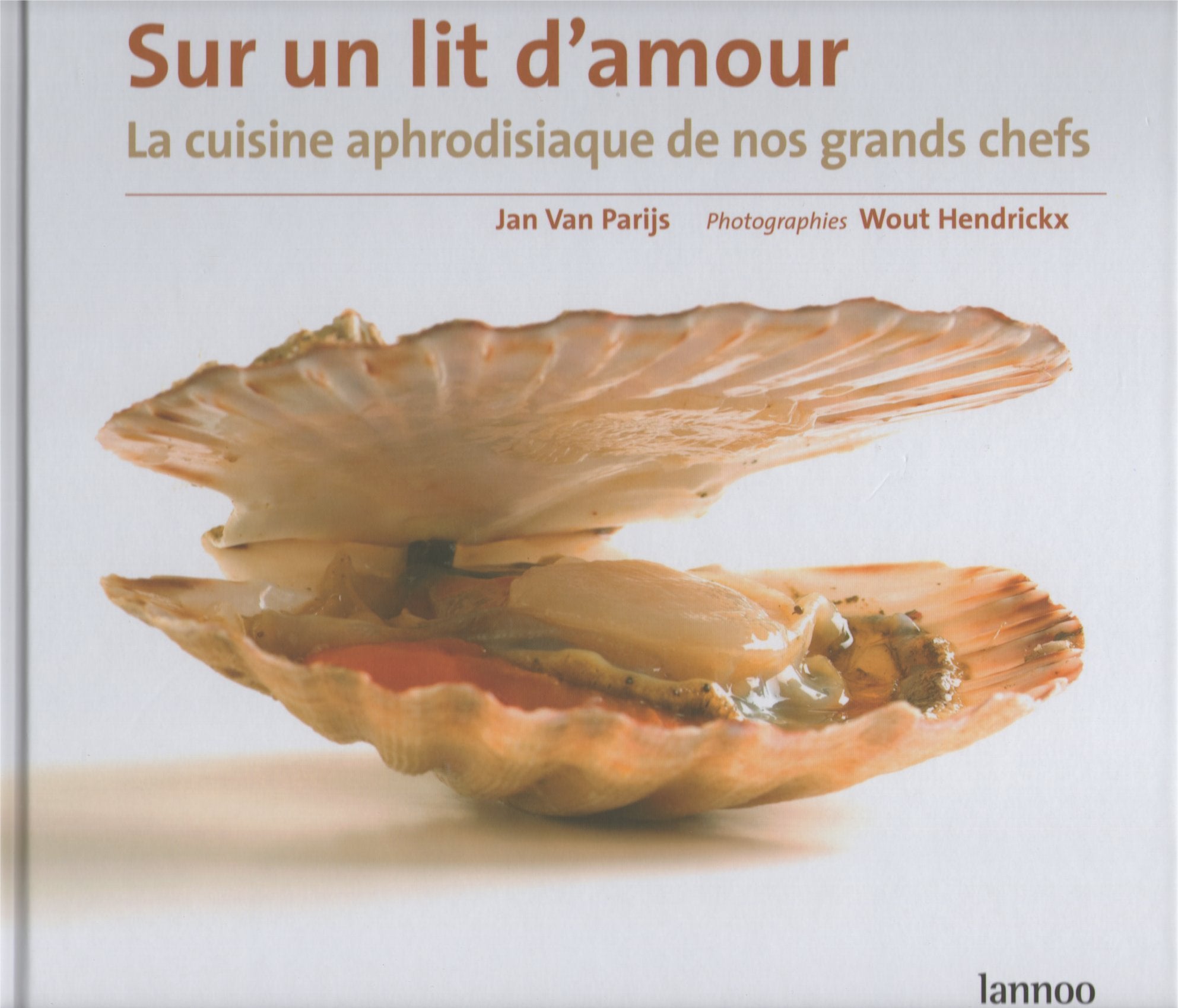 Sur un lit d'amour : la cuisine aphrodisiaque de nos grands chefs book