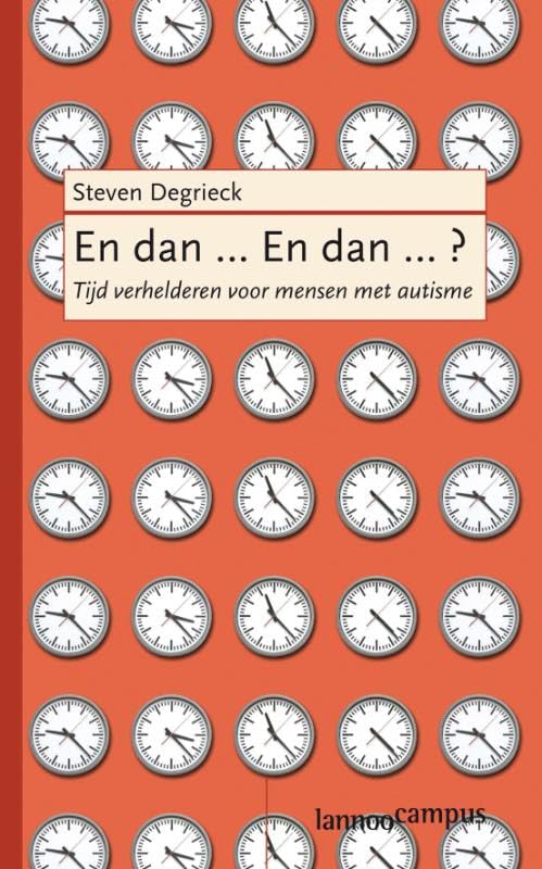 En dan... En dan...?: tijd verhelderen voor mensen met autisme book