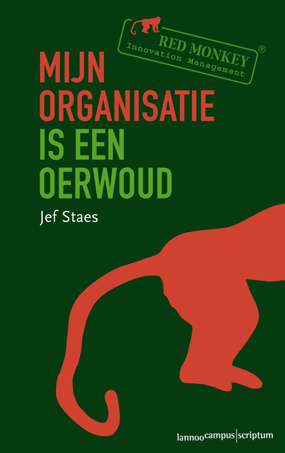 Mijn organisatie is een oerwoud: Red Monkey® Innovation Management Business, Finance & Career