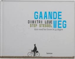 Gaande weg: reis rond het leven in 33 dagen Fiction