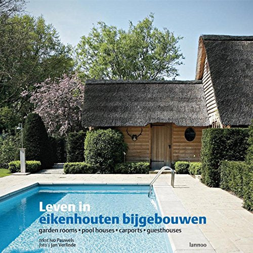 Leven in eikenhouten bijgebouwen book