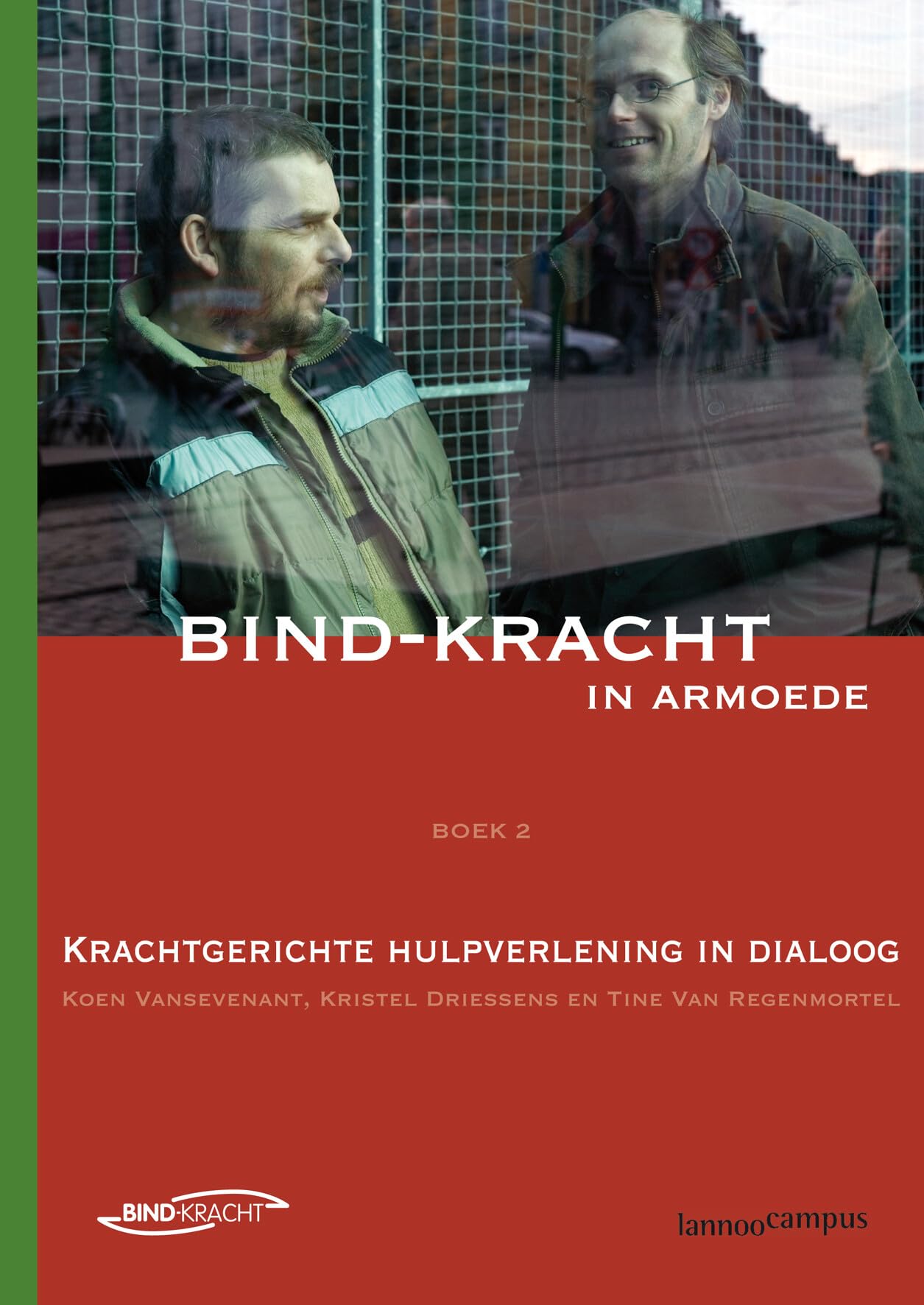 Bind-Kracht in armoede 2: Krachtgerichte hulpverlening in dialoog book