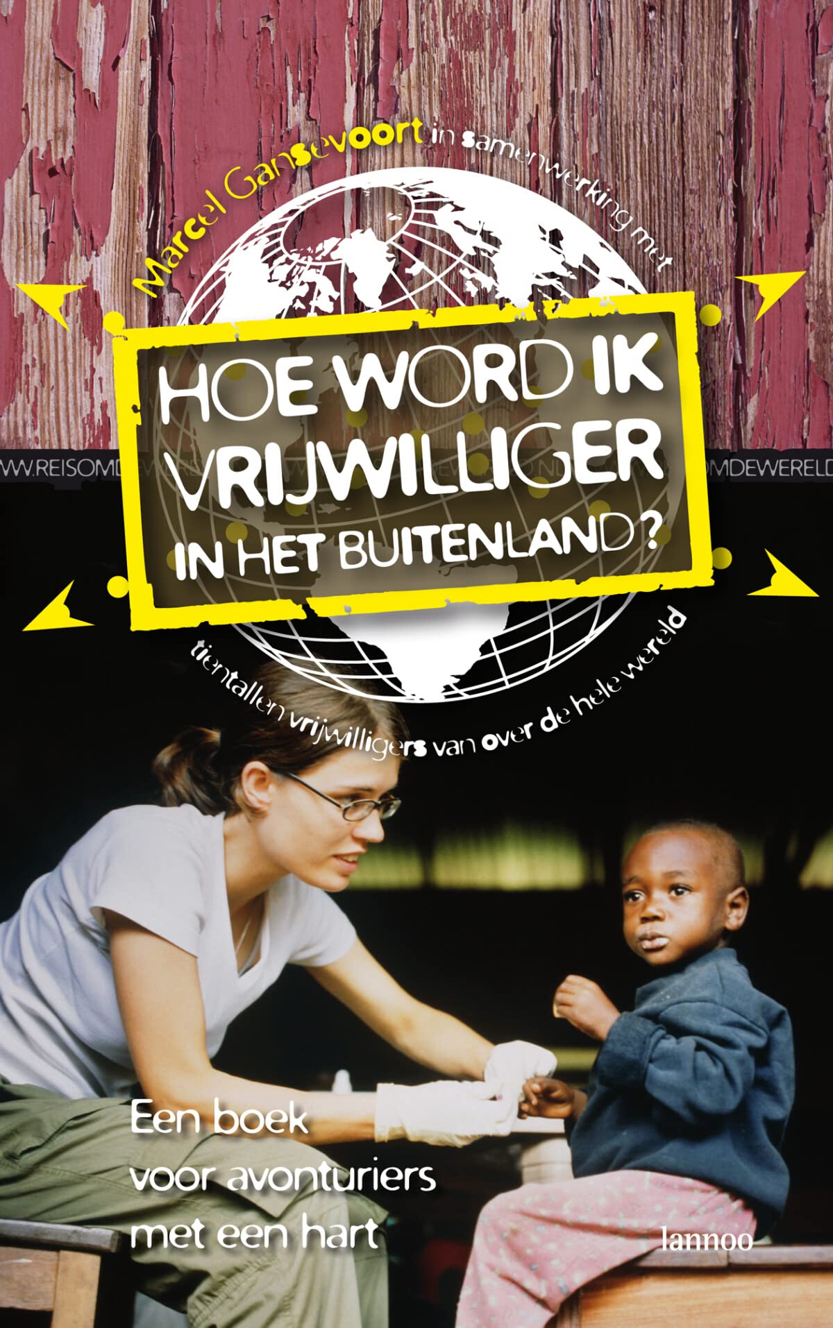 Hoe word ik vrijwilliger in het buitenland? (Serie voor de wereldreiziger) Leisure, Home & Garden