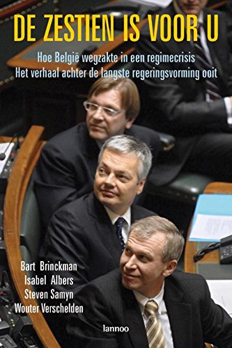 De zestien is voor u: hoe belgie wegzakte in een regimecrisis. Het verhaal achter de langste regeringsvorming ooit Memories