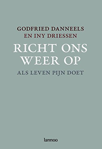 Richt ons weer op: Als leven pijn doet Religion & Esotericism