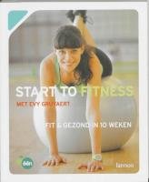 Start to fitness: Fit & gezond in 10 weken book
