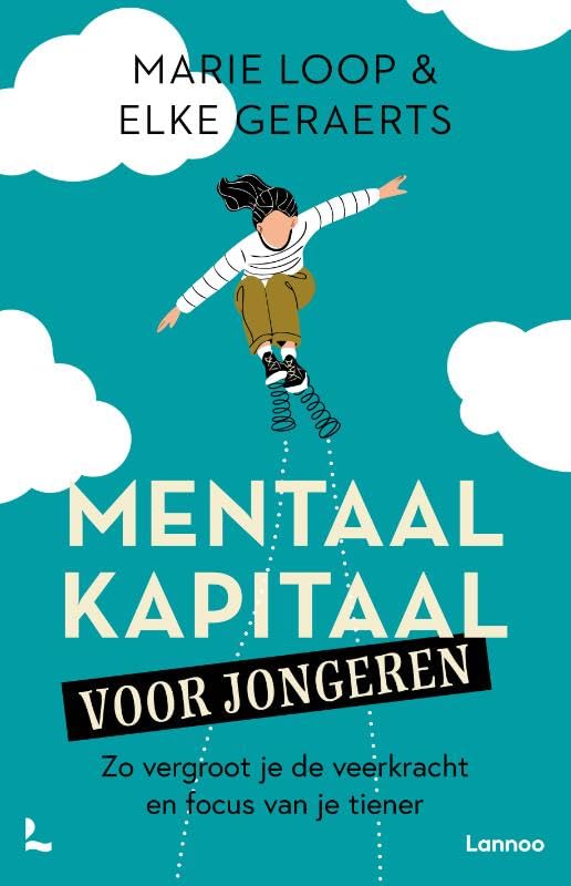 Mentaal kapitaal voor jongeren: Zo vergroot je de veerkracht en focus van je tiener book