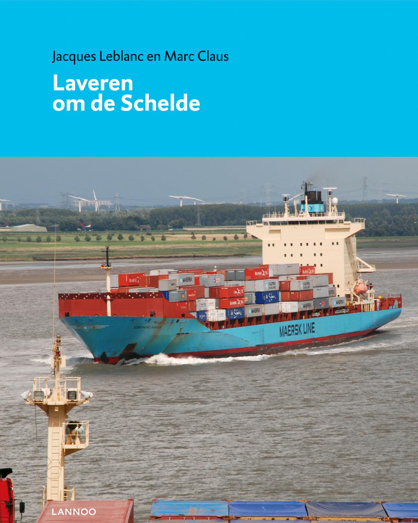 Laveren om de Schelde: Kroniek van de Belgisch-Nederlandse Permanente Commissie van Toezicht op de Scheldevaart vanaf 1839 book