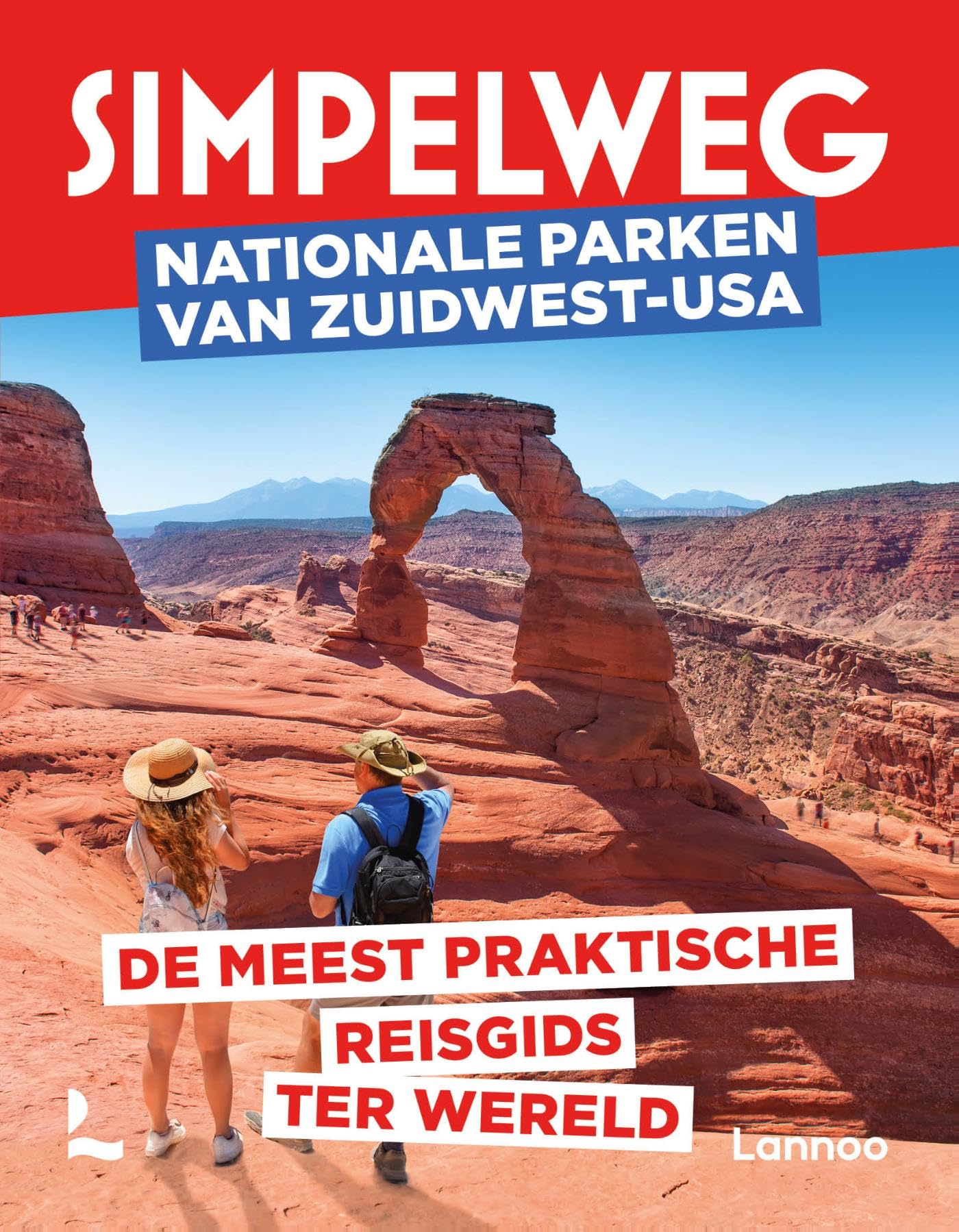 Simpelweg Nationale Parken van Zuidwest-USA: De meest praktische reisgids ter wereld book