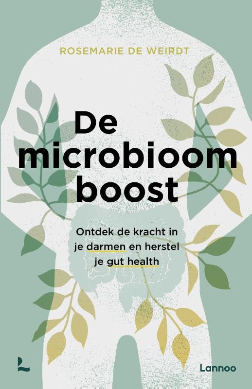 De microbioom boost: Ontdek de kracht in je darmen en herstel je gut health book