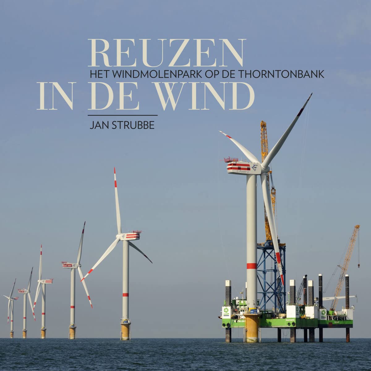 Reuzen in de wind: Het windmolenpark op de Thorntonbank book