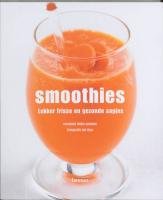 Smoothies: Lekker frisse en gezonde sapjes Leisure, Home & Garden