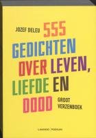 Groot Verzenboek: 555 gedichten over leven, liefde en dood book