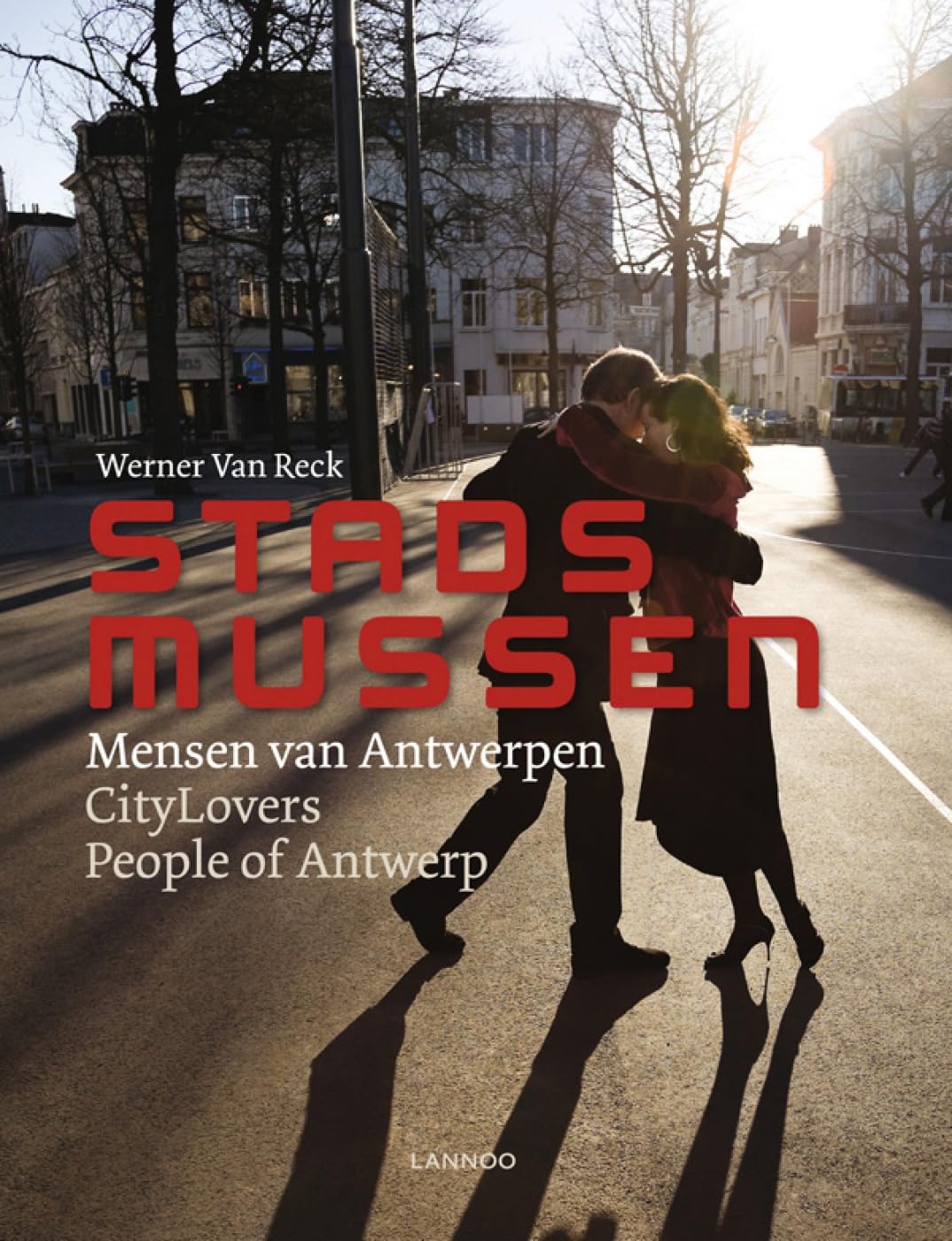 City Lovers: People of Antwerp: Mensen van Antwerpen Books