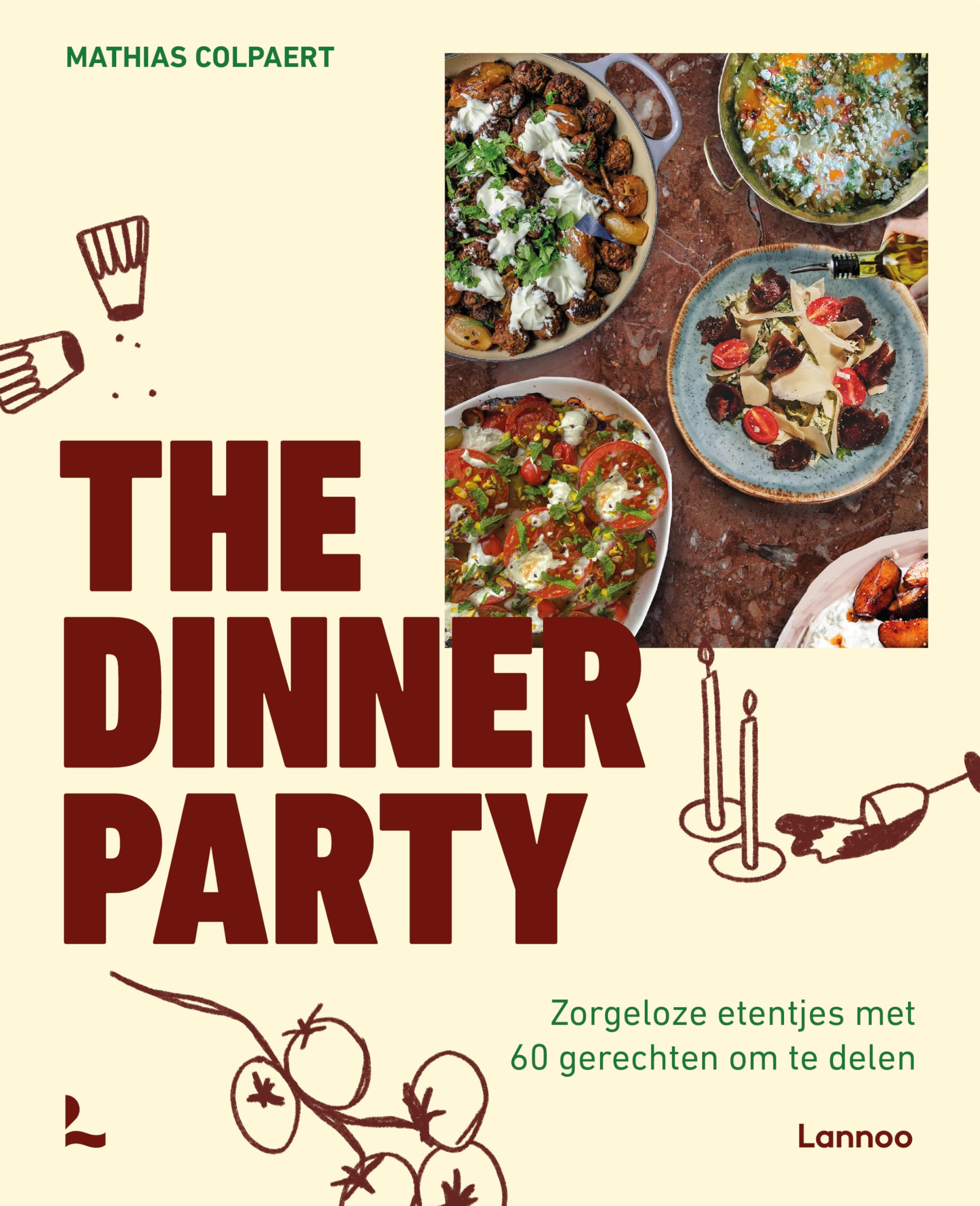 The dinner party: Zorgeloze etentjes met 60 recepten om te delen book