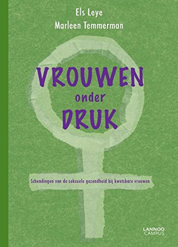Vrouwen onder druk: Schendingen van de seksuele gezondheid bij kwetsbare vrouwen book