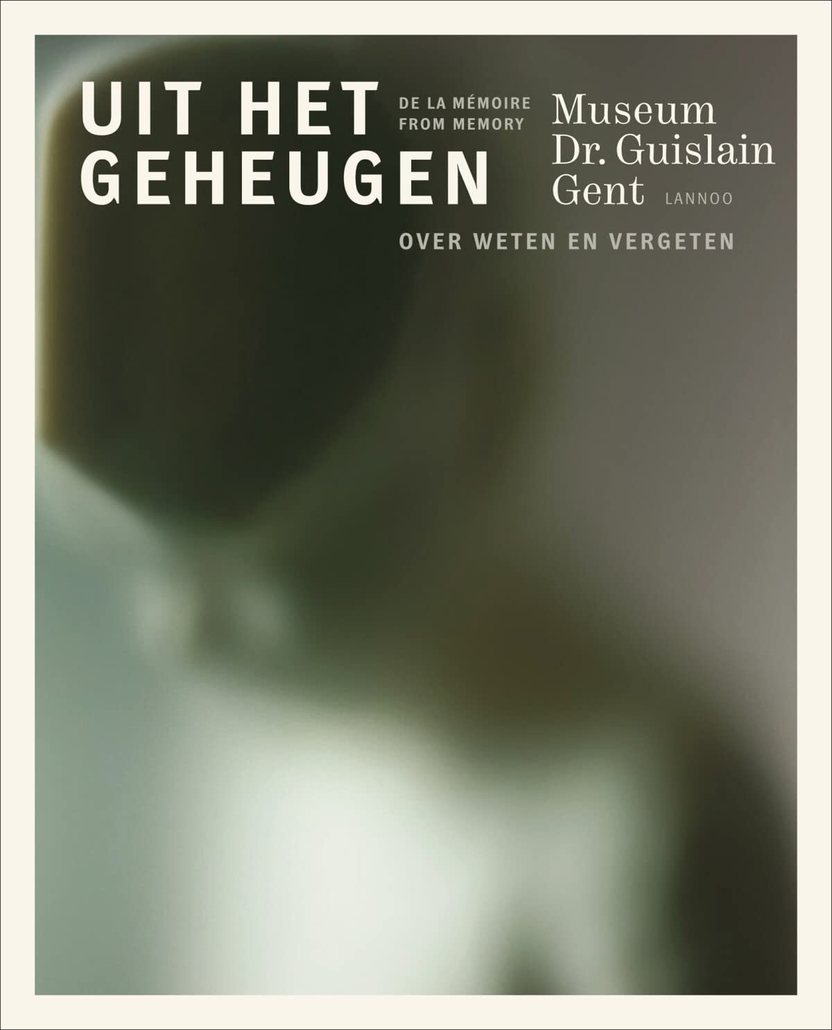 Uit het geheugen / druk 1: over weten en vergeten Social Sciences
