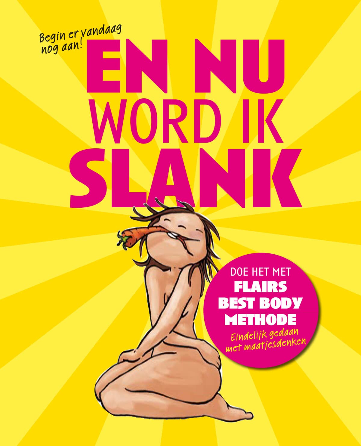 En nu word ik slank: Doe het met Flairs Best Mody Methode Leisure, Home & Garden