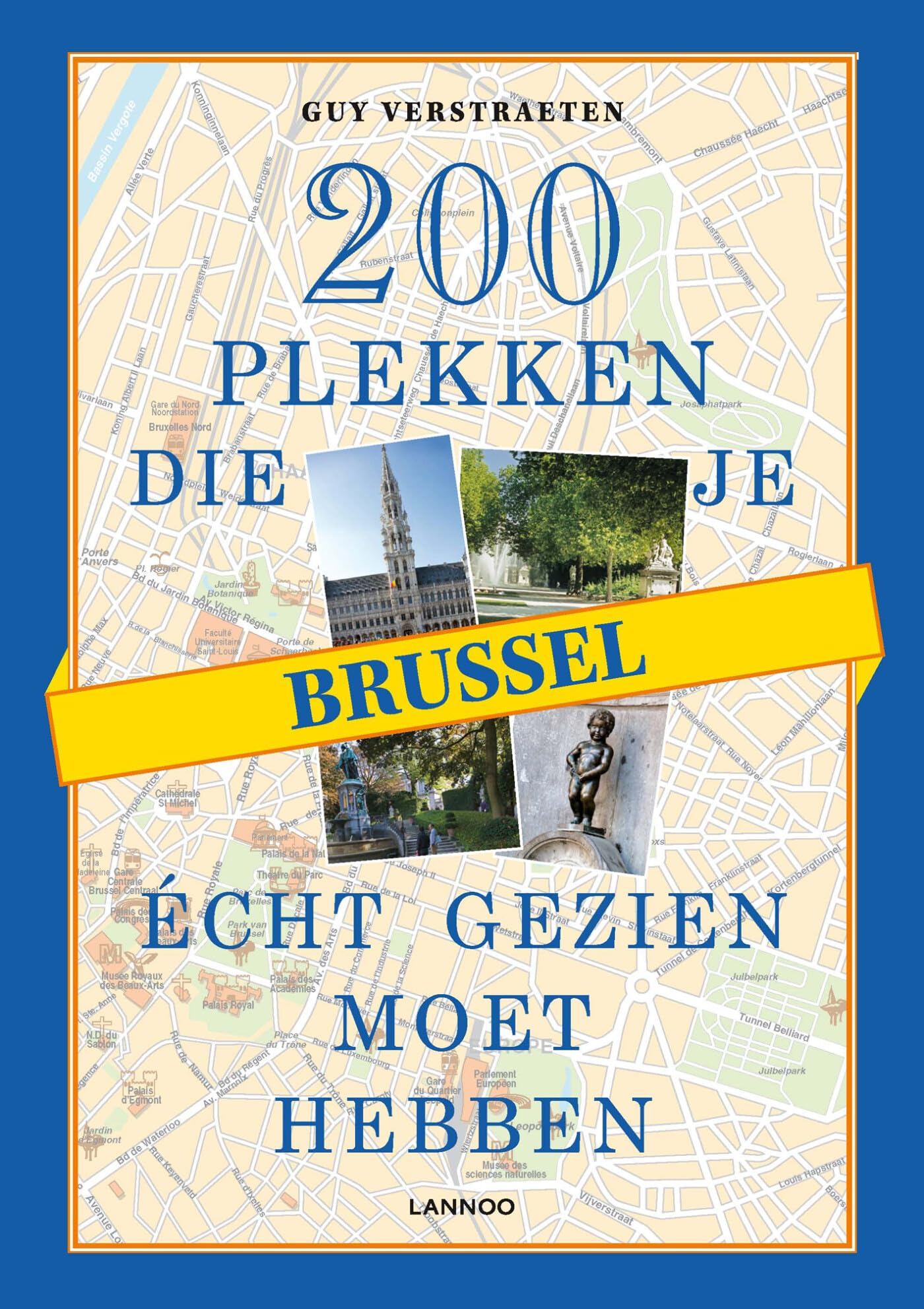 200 plekken die je echt gezien moet hebben - Brussel (100 x gidsen) Leisure, Home & Garden