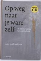 Op weg naar je ware zelf (incl CD) book